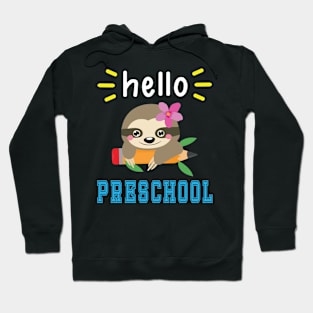 Sloth Student With Pencil Back To School Day Hello Preschool Hoodie